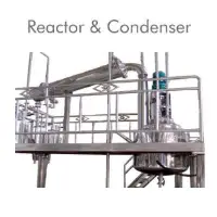 Reactor & Condenser