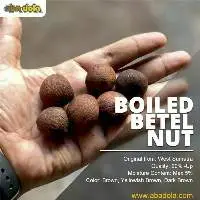 Betel Nut Whole, Split, Boiled