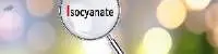 Isocyanate