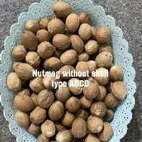 Nutmeg Without Shell Grade ABCD quality