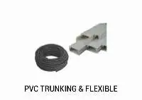 PVC Trunking & Flexible