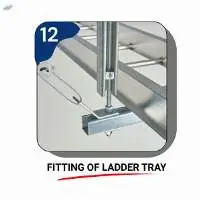 Fitting of Ladder Tray